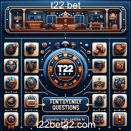 Explorando a Seção de Perguntas Frequentes do T22 Bet: Um Guia para Jogadores